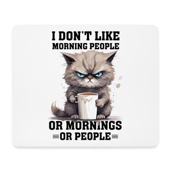 i dont like morning people Cat coffee - Mousepad (Querformat) - Weiß - Vorne