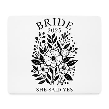 Bride2025 - she said yes - Mousepad (Querformat) - Weiß - Vorne