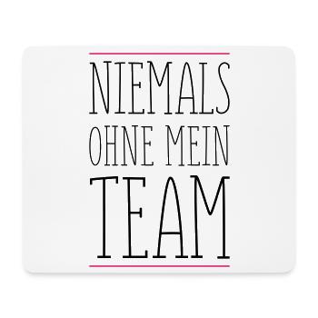 niemals_ohne_team_01 - Mouse Pad (horizontal) - white - Front
