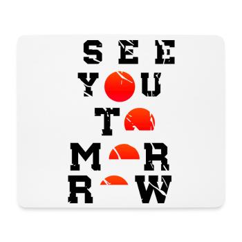 See You Tomorrow Inspiration Art Japon - Tapis de souris (format paysage) - blanc - Devant