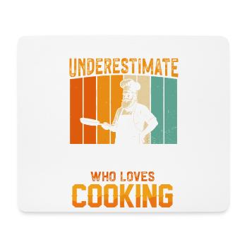 Never Underestimate an Old Man Who Cooks - Mouse Pad (horizontal) - white - Front
