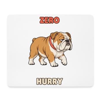 Zero Hurry – Fauler Bulldoggen-Humor - Mousepad (Querformat) - Weiß - Vorne