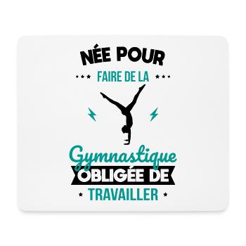 Née pour faire gymnastique Obligée de travailler - Tapis de souris (format paysage) - blanc - Devant