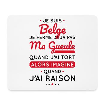 Je suis Belge - Je ferme pas ma gueule - Tapis de souris (format paysage) - blanc - Devant