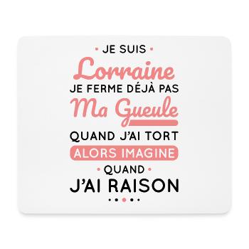 Je suis Lorraine - Je ferme pas ma gueule - Tapis de souris (format paysage) - blanc - Devant