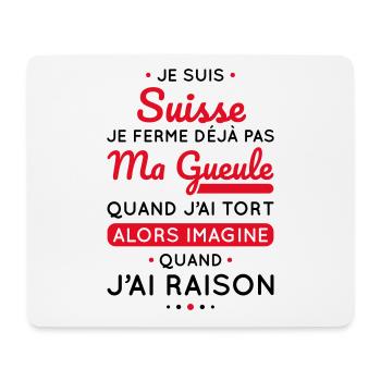 Je suis Suisse - Je ferme pas ma gueule - Tapis de souris (format paysage) - blanc - Devant
