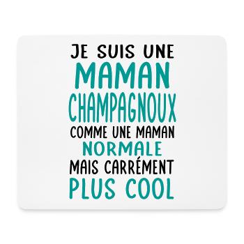 Maman Champagnoux comme maman normale plus cool - Tapis de souris (format paysage) - blanc - Devant