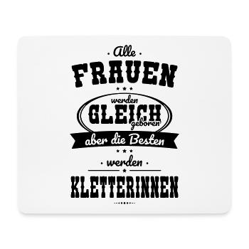 Alle Frauen gleich Besten werden Kletterinnen - Mousepad (Querformat) - Weiß - Vorne