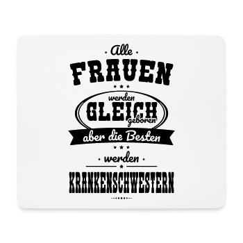 Alle Frauen gleich Besten werden Krankenschwester - Mousepad (Querformat) - Weiß - Vorne