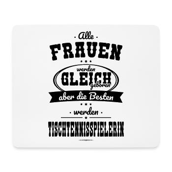 Frauen gleich Besten werden Tischtennisspielerin - Mousepad (Querformat) - Weiß - Vorne
