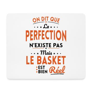 La Perfection n'existe pas le Basket est bien Réel - Tapis de souris (format paysage) - blanc - Devant