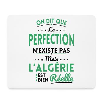 Perfection n'existe pas l'Algérie est bien Réelle - Tapis de souris (format paysage) - blanc - Devant