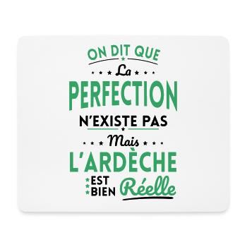 Perfection n'existe pas l'Ardèche est bien Réelle - Tapis de souris (format paysage) - blanc - Devant