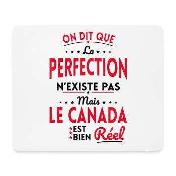 La Perfection n'existe pas le Canada est bien Réel - Tapis de souris (format paysage) - blanc - Devant