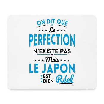 La Perfection n'existe pas le Japon est bien Réel - Tapis de souris (format paysage) - blanc - Devant