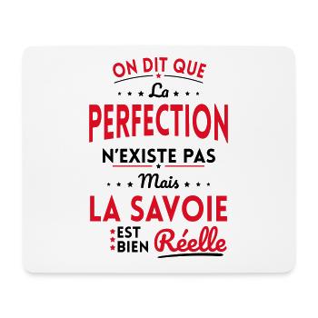 La Perfection n'existe pas la Savoie est Réelle - Tapis de souris (format paysage) - blanc - Devant