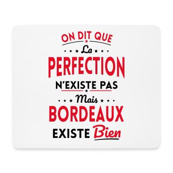 Perfection n'existe pas Bordeaux existe bien - Tapis de souris (format paysage) - blanc - Devant