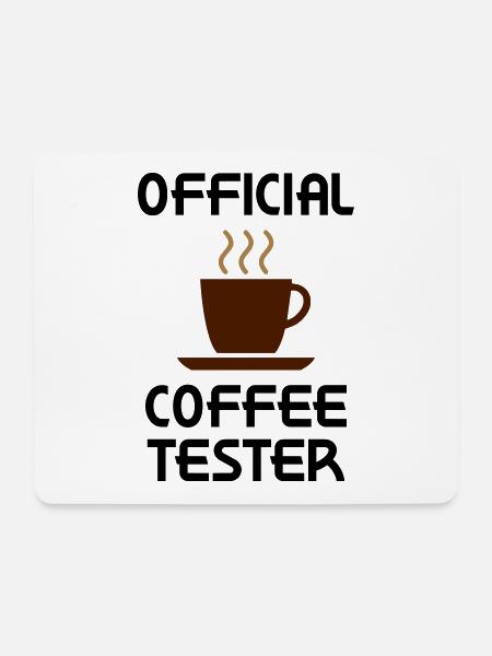 Official coffee tester (Kaffeetasse) - Mousepad (Querformat) - Weiß