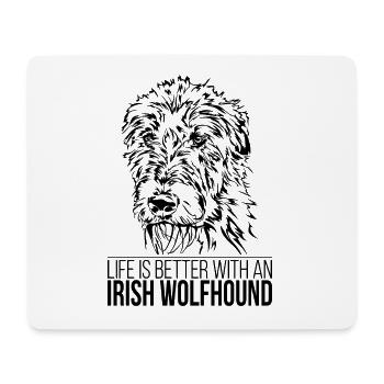 IRISH WOLFHOUND life is better Spruch Wilsigns - Mousepad (Querformat) - Weiß - Vorne