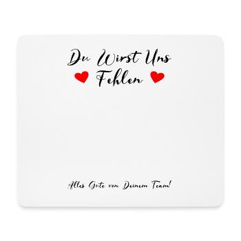Du Wirst Uns Fehlen Gästebuch Team Abschied Arbeit - Mousepad (Querformat) - Weiß - Vorne