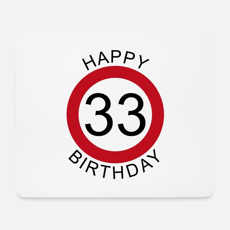 Happy Birthday 33 Verkehrsschild Geburtstag - Mousepad (Querformat) - Weiß