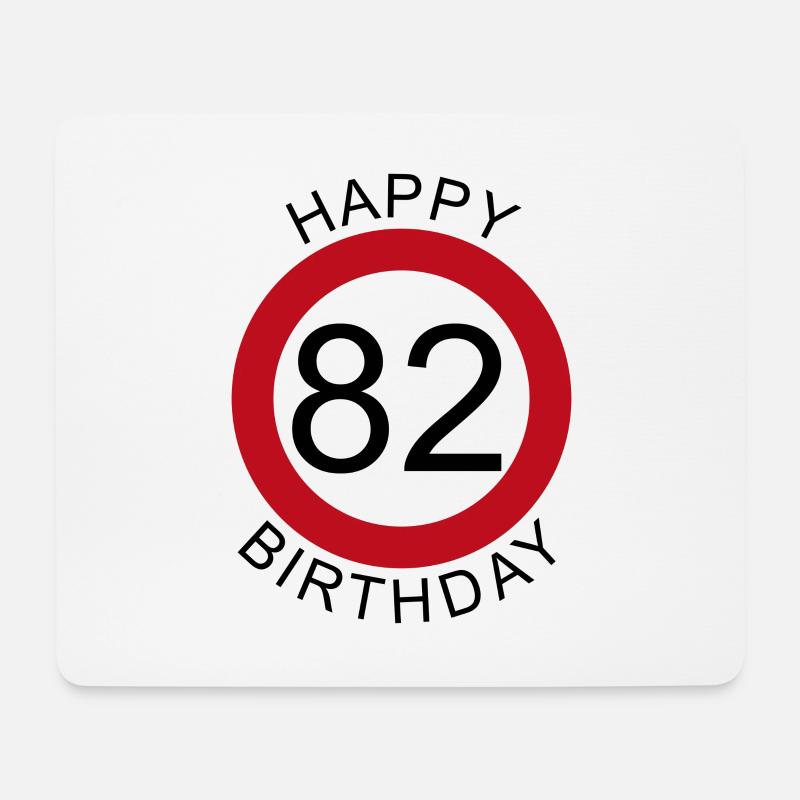 Happy Birthday 82 Verkehrsschild Geburtstag - Mousepad (Querformat) - Weiß