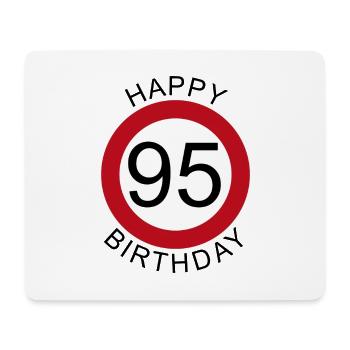 Happy Birthday 95 Verkehrsschild Geburtstag - Mousepad (Querformat) - Weiß - Vorne