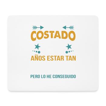 ME HA COSTADO 50 AÑOS ESTAR TAN BUENO - Mouse Pad (horizontal) - white - Front
