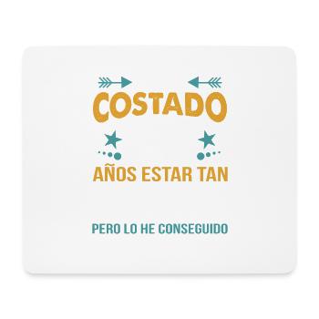 ME HA COSTADO 52 AÑOS ESTAR TAN BUENO - Mouse Pad (horizontal) - white - Front