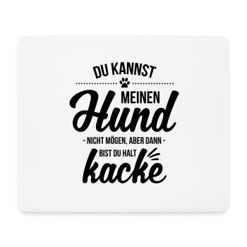Hund nicht mögen = kacke - Mousepad (Querformat) - Weiß - Vorne