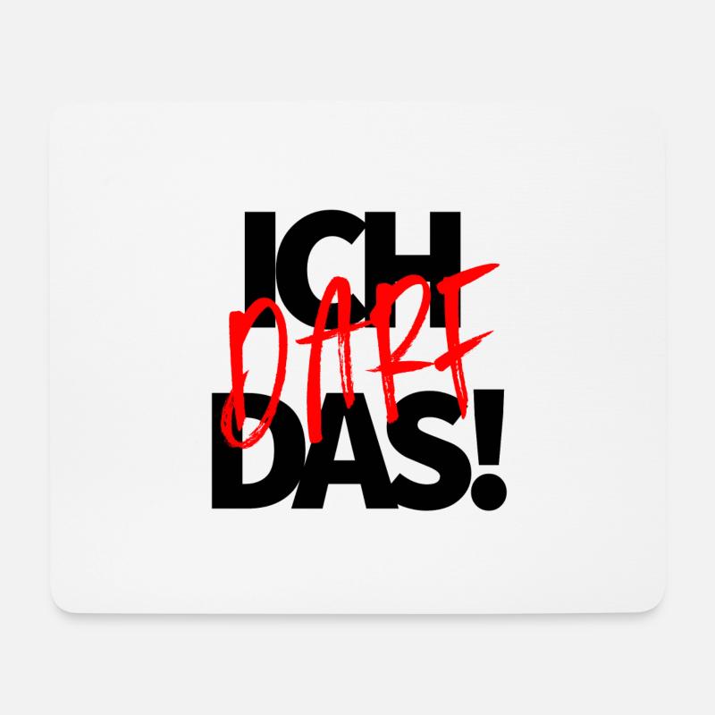 Ich darf das! - Mousepad (Querformat) - Weiß