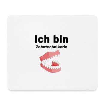I am a dental technician - Mouse Pad (horizontal) - white - Front