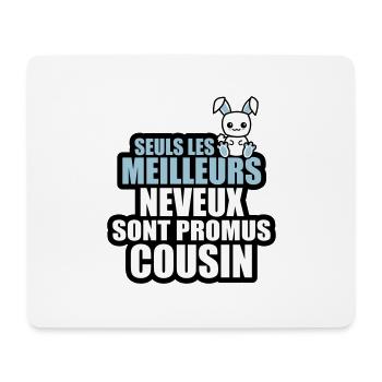 les meilleurs neveux sont promus cousin - Tapis de souris (format paysage) - blanc - Devant