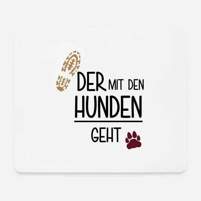 Der mit den Hunden geht - Mousepad (Querformat) - Weiß