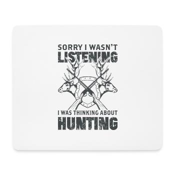Sorry I Was Not Listening - Mouse Pad (horizontal) - white - Front