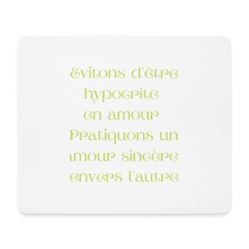 Evitons d être hypocrite en amour. - Tapis de souris (format paysage) - blanc - Devant