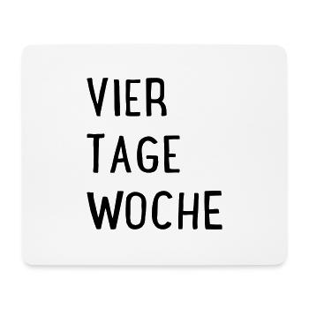 Vier Tage Woche - Mousepad (Querformat) - Weiß - Vorne