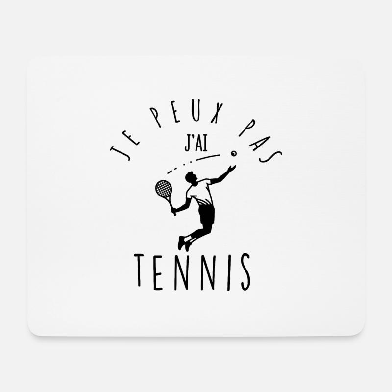 Ich kann nicht, ich habe Tennis. - Mousepad (Querformat) - Weiß