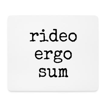 rideo ergo sum - ich lache also bin ich - Spruch - Mousepad (Querformat) - Weiß - Vorne