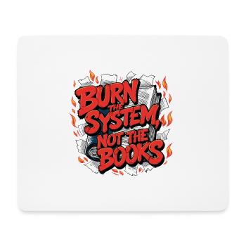 Burn the system - Mouse Pad (horizontal) - white - Front