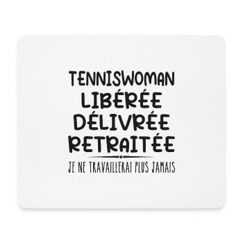 Tenniswoman celebrates her retirement with humor gift - Mouse Pad (horizontal) - white - Front