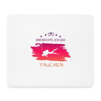 Tauchen Diving Spruch für Taucher - Mousepad (Querformat) - Weiß - Vorne