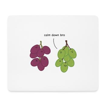 Calm down bro - grapes - Mouse Pad (horizontal) - white - Front