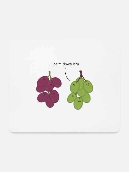 Beruhig dich, Bruder – Trauben - Mousepad (Querformat) - Weiß