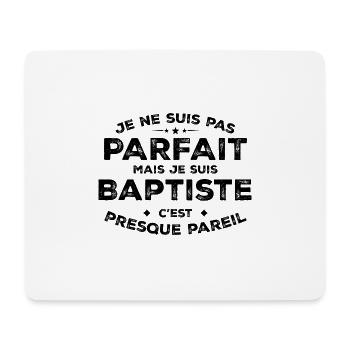 Baptiste Un Prénom, Une Attitude L’Humour Baptiste - Tapis de souris (format paysage) - blanc - Devant