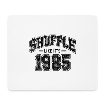 Shuffle Like It's 1985 Cadeau Anniversaire Vintage - Tapis de souris (format paysage) - blanc - Devant