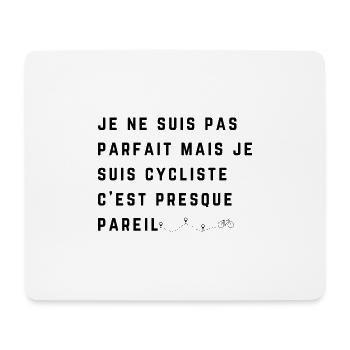nicht perfekt, aber Radfahrer, Radfahren, Radfahren - Mousepad (Querformat) - Weiß - Vorne