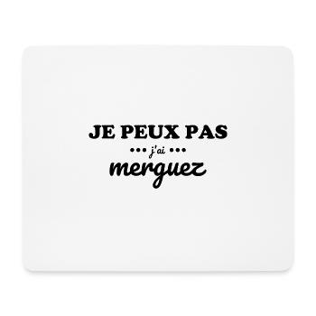 "T-Shirt "I can't I have merguez" - Mousepad (Querformat) - Weiß - Vorne