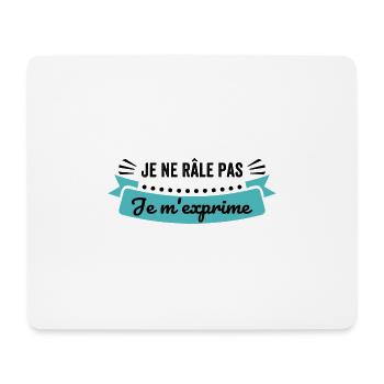 T-Shirt Ich beschwere mich nicht Ich drücke mich beschweren humorvoll aus - Mousepad (Querformat) - Weiß - Vorne