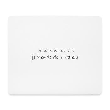Ich werde nicht alt, ich steigere meinen Wert - Mousepad (Querformat) - Weiß - Vorne